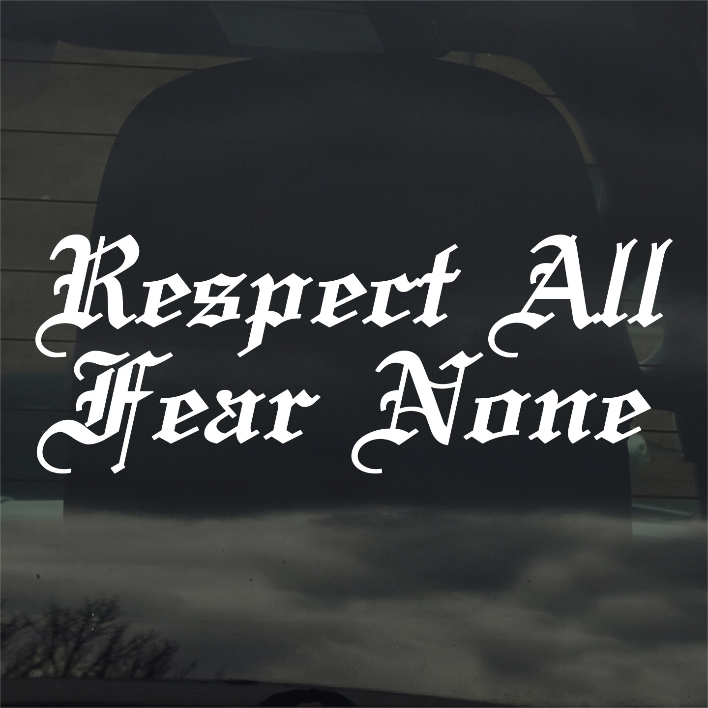 Respect All Fear None Custom Sticker Decal Car Truck Window Computer