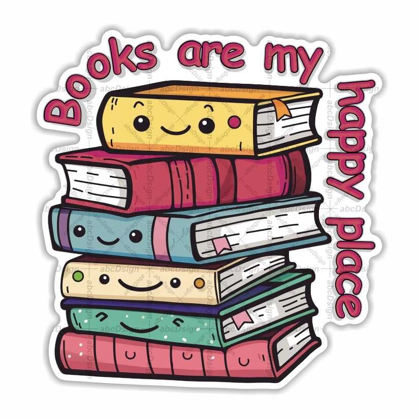 Books are my Happy Place Sticker, Peel N' Stick, Different Sizes