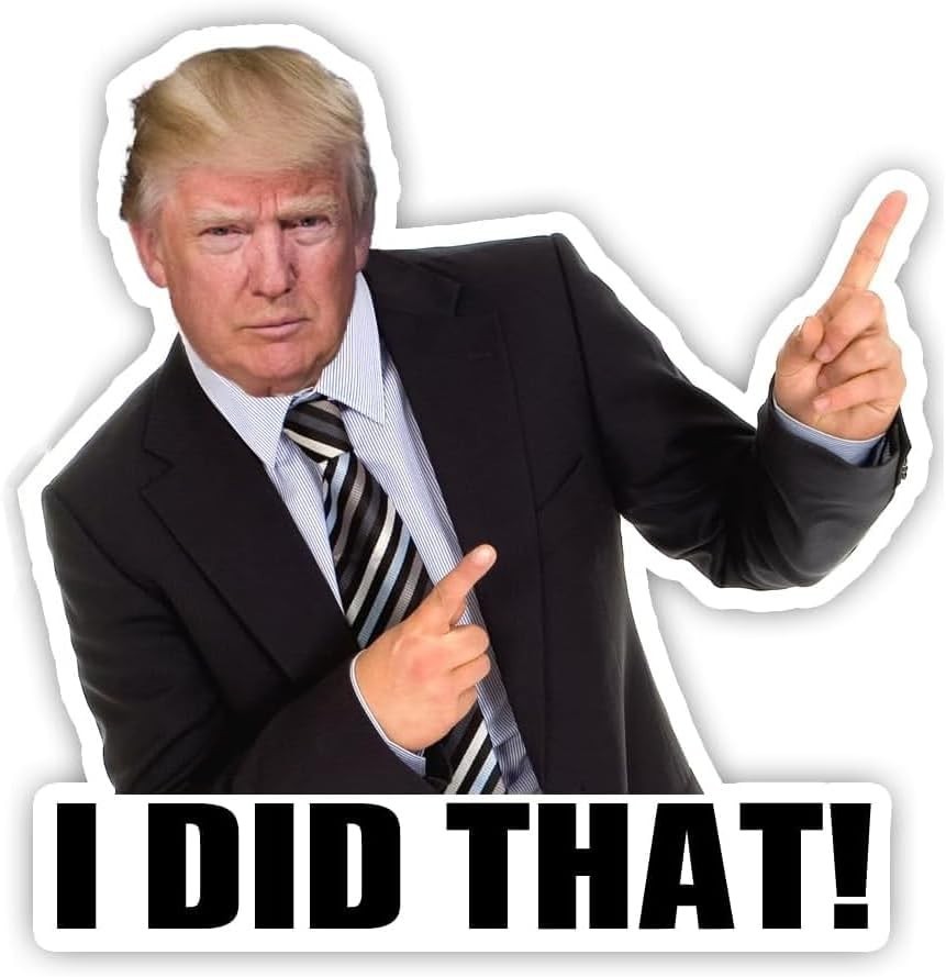 100x Trump I Did That Stickers – Waterproof Vinyl Decal Pack