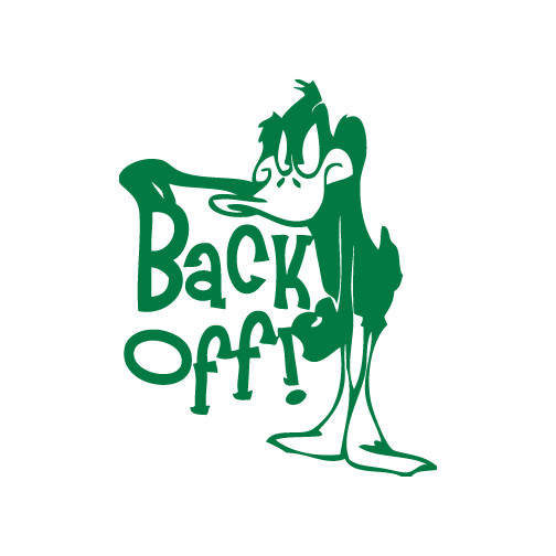 Daffy Back Off Die Cut Decal Made in USA Multiple Colors 6+yrs