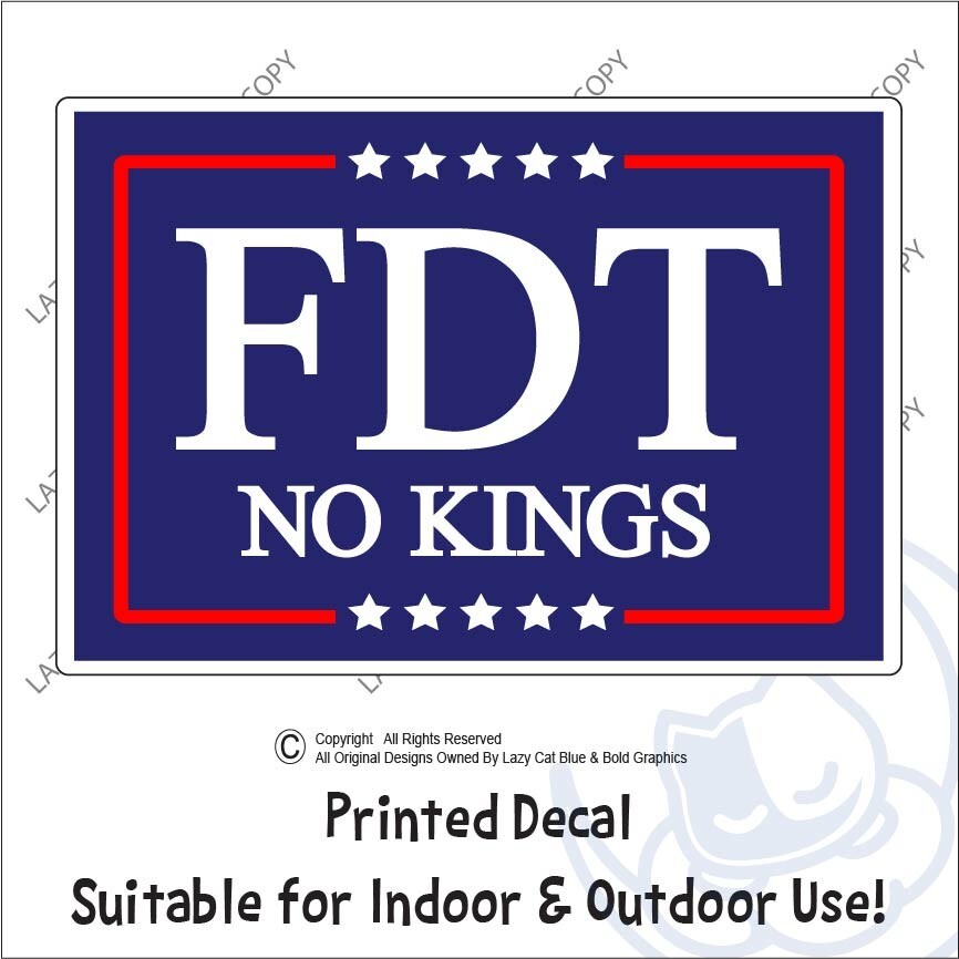 FDT No Kings Decal Sticker Anti Trump MAGA In America Protest Taco Political Ice