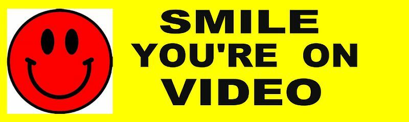 Smile You're on Video. 9" x 3" adhesive back decal.