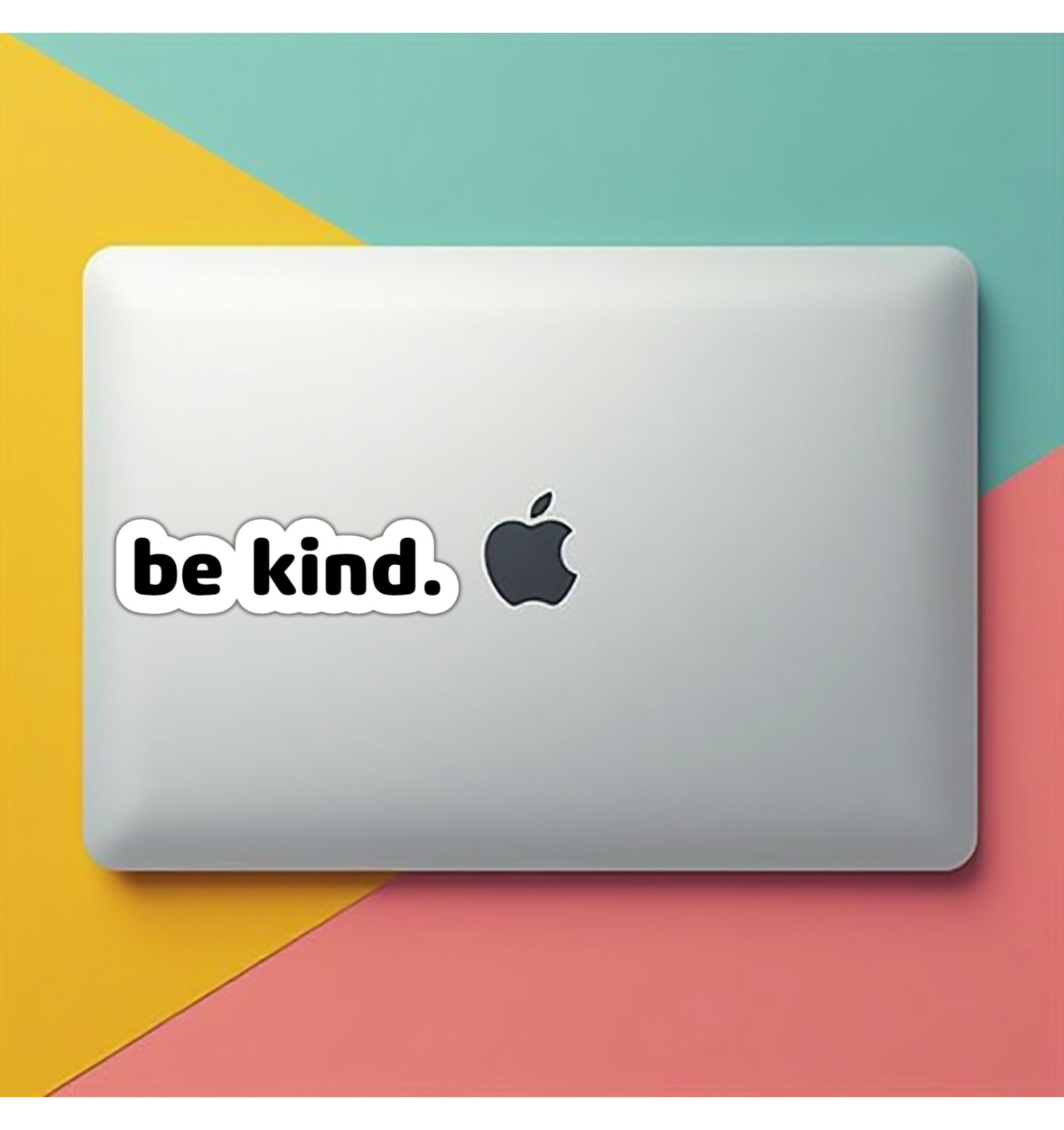 Be Kind Fridge Magnet or Laptop Sticker