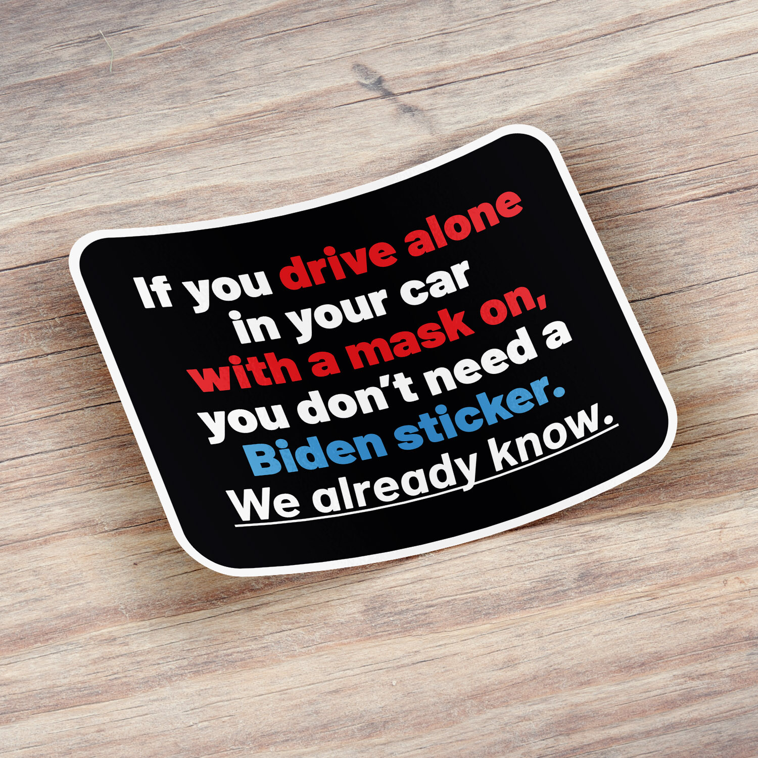 Driving Alone In Your Car Bumper Vinyl Sticker Decal "SIZES"