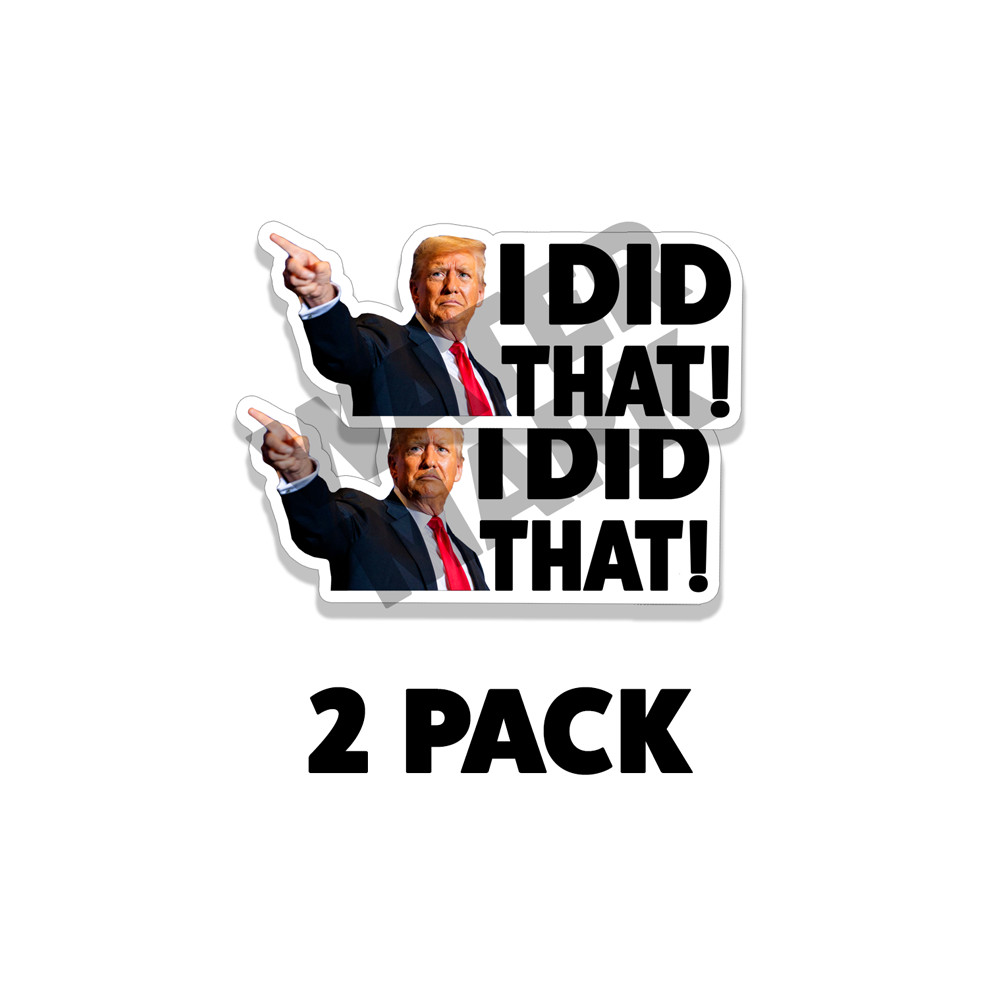 I DID THAT F TRUMP Stickers Decal Gas Pump Station 4 IN Wide 20PK Trump Sticker