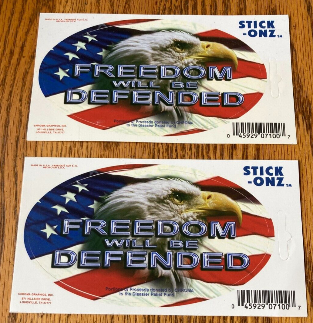 FREEDOM WILL BE DEFENDED STICK-ONZ Lot of 2 CHROMA GRAPHICS 3" X 5 1/4"