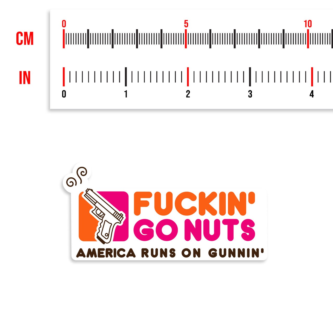 Fuckin' Go Nuts Sticker