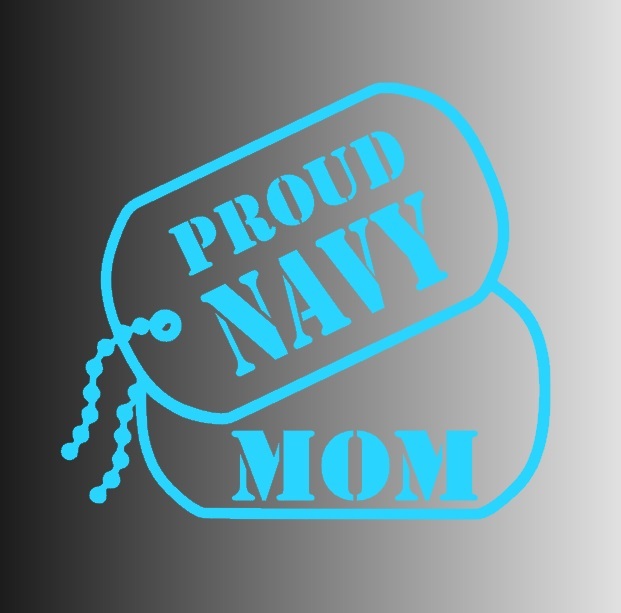 Proud NAVY Mom Dog Tags Die Cut Window Sticker Decal – Multiple Colors