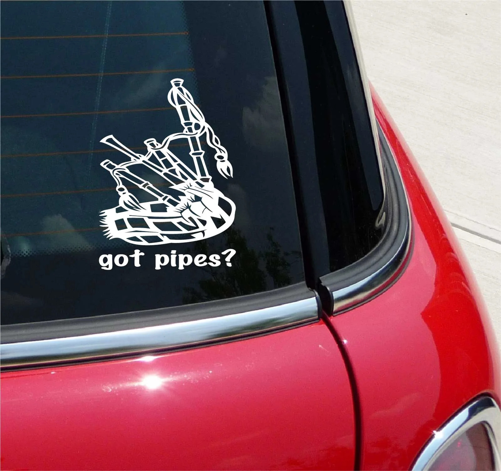 GOT PIPES? BAGPIPES MUSIC GRAPHIC DECAL STICKER ART CAR WALL DECOR