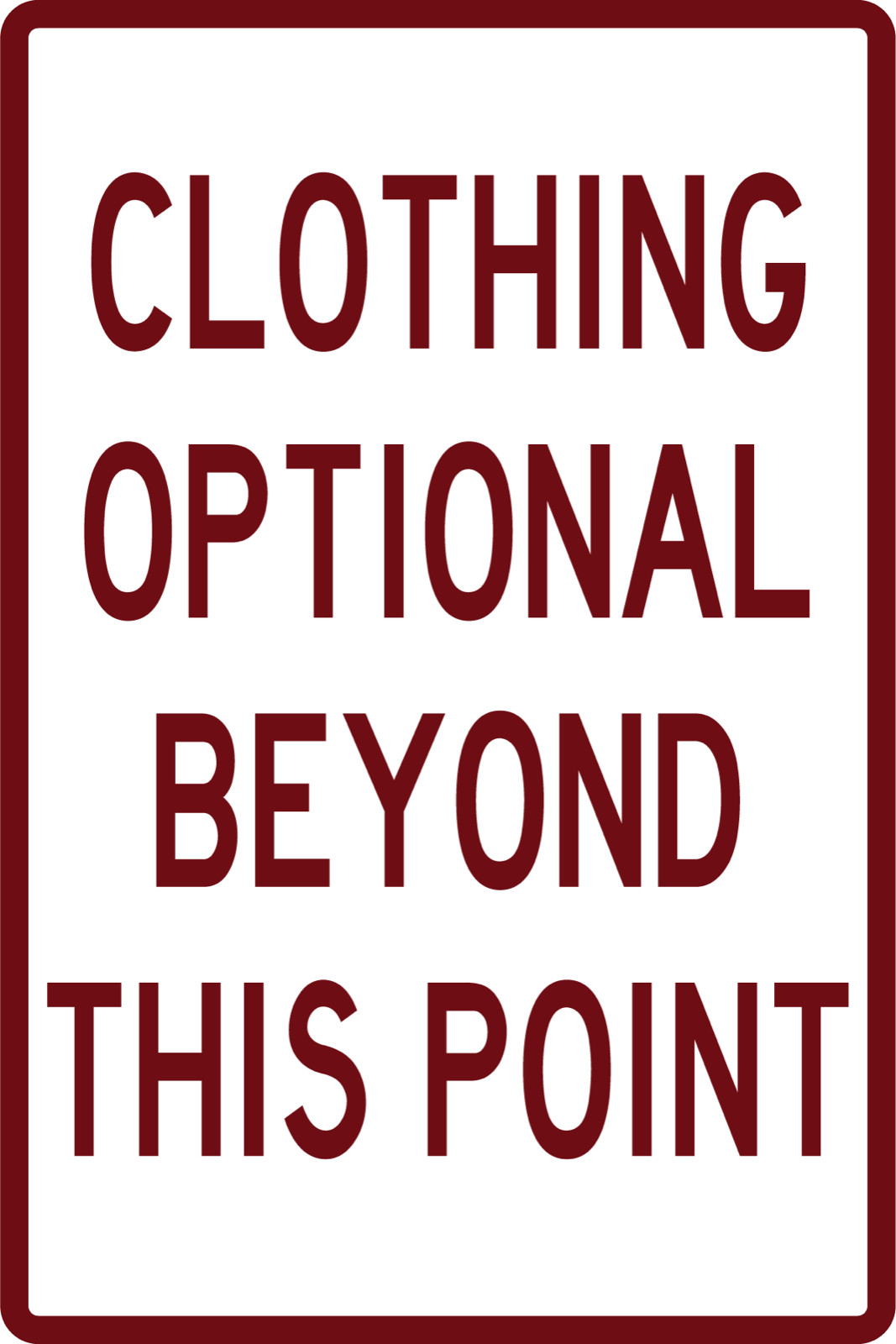 Clothing Optional Beyond This Point Multiple Colors Die Cut Vinyl Decal Made USA