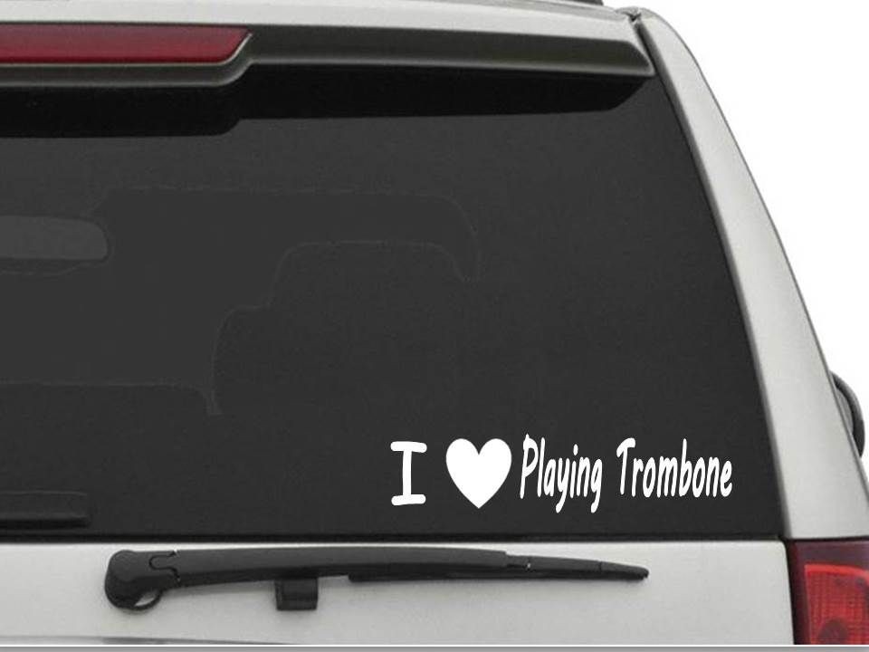 I LOVE PLAYING TROMBONE Sticker Decal FREE SHIPPING Car Truck HEART CW1882