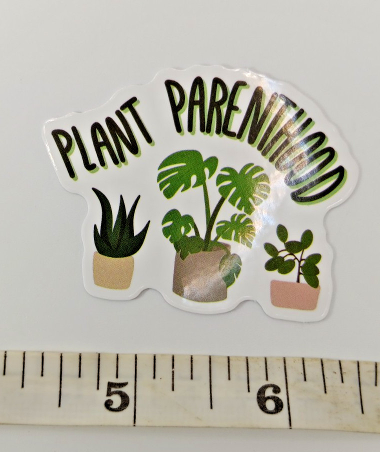 Plants-Garden-Humorous-Punny-Parenthood Vinyl Sticker-Decal-NWOT-Free Shipping!