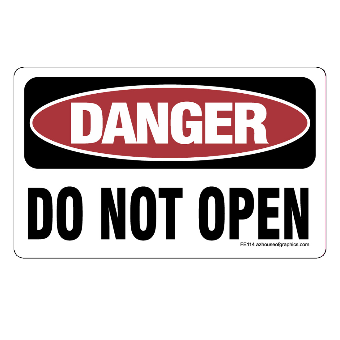 DANGER Do Not Open Sticker – OSHA Safety vinyl decal sign warning Caution FE114