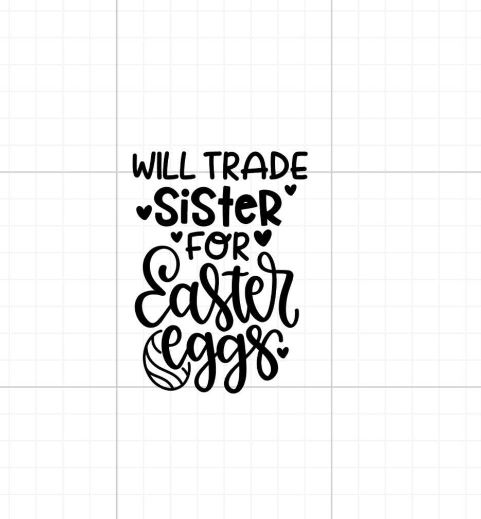 Will Trade Brother/Sister For Easter Eggs HTV Iron On Image DIY Shirt Fabric