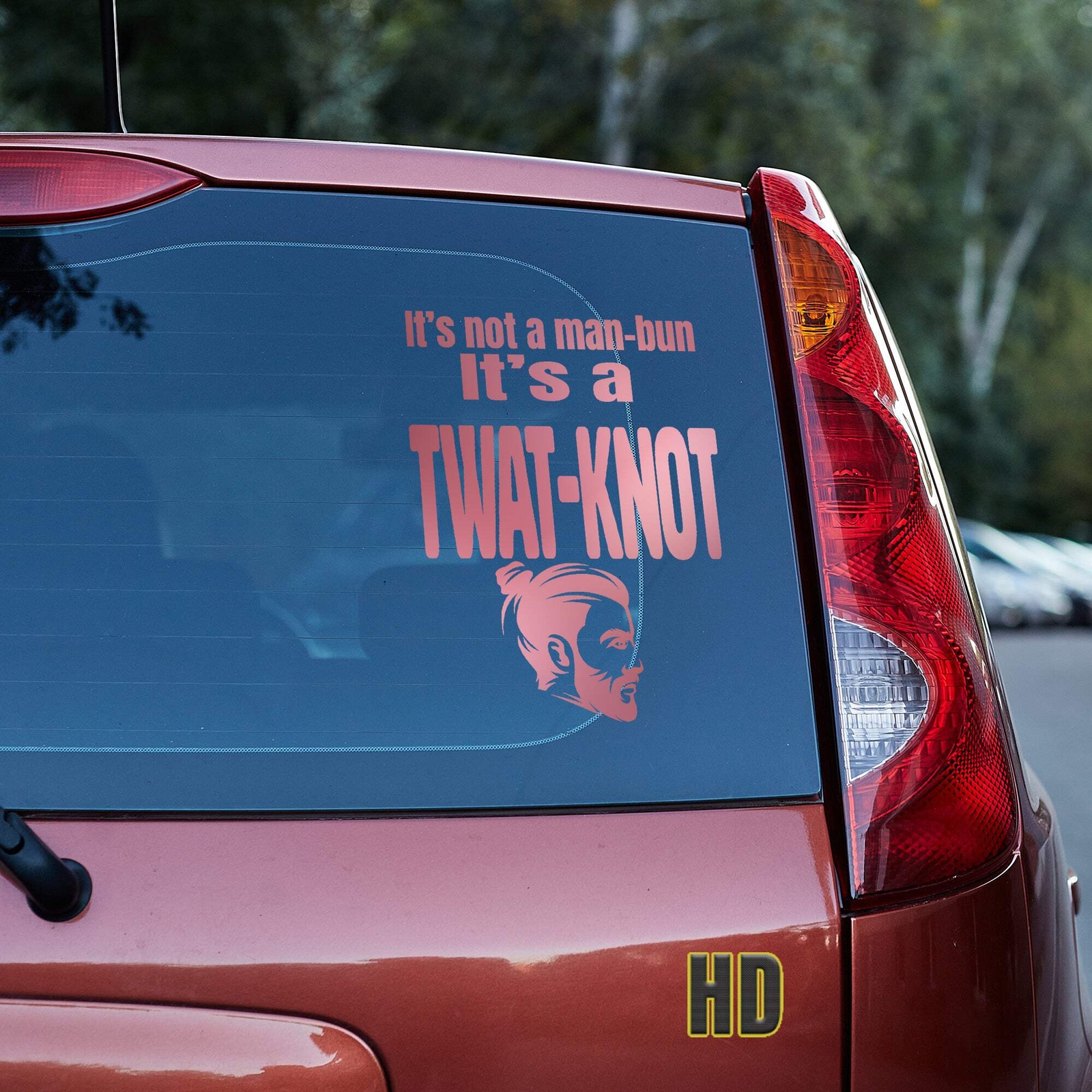 It's not a man-bun it's a twat-knot vinyl decal funny soyboy truck car