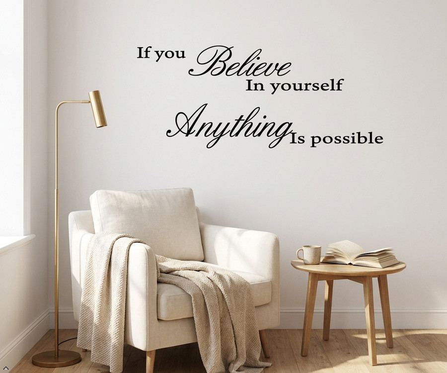 If You Believe in Yourself Anything is Possible Removable Wall Quotes Arts decal