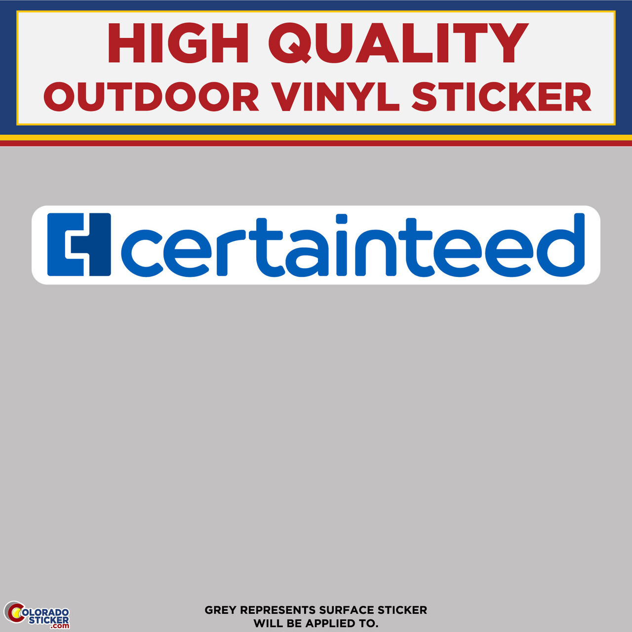 Certainteed Text, High Quality Vinyl Sticker Decals