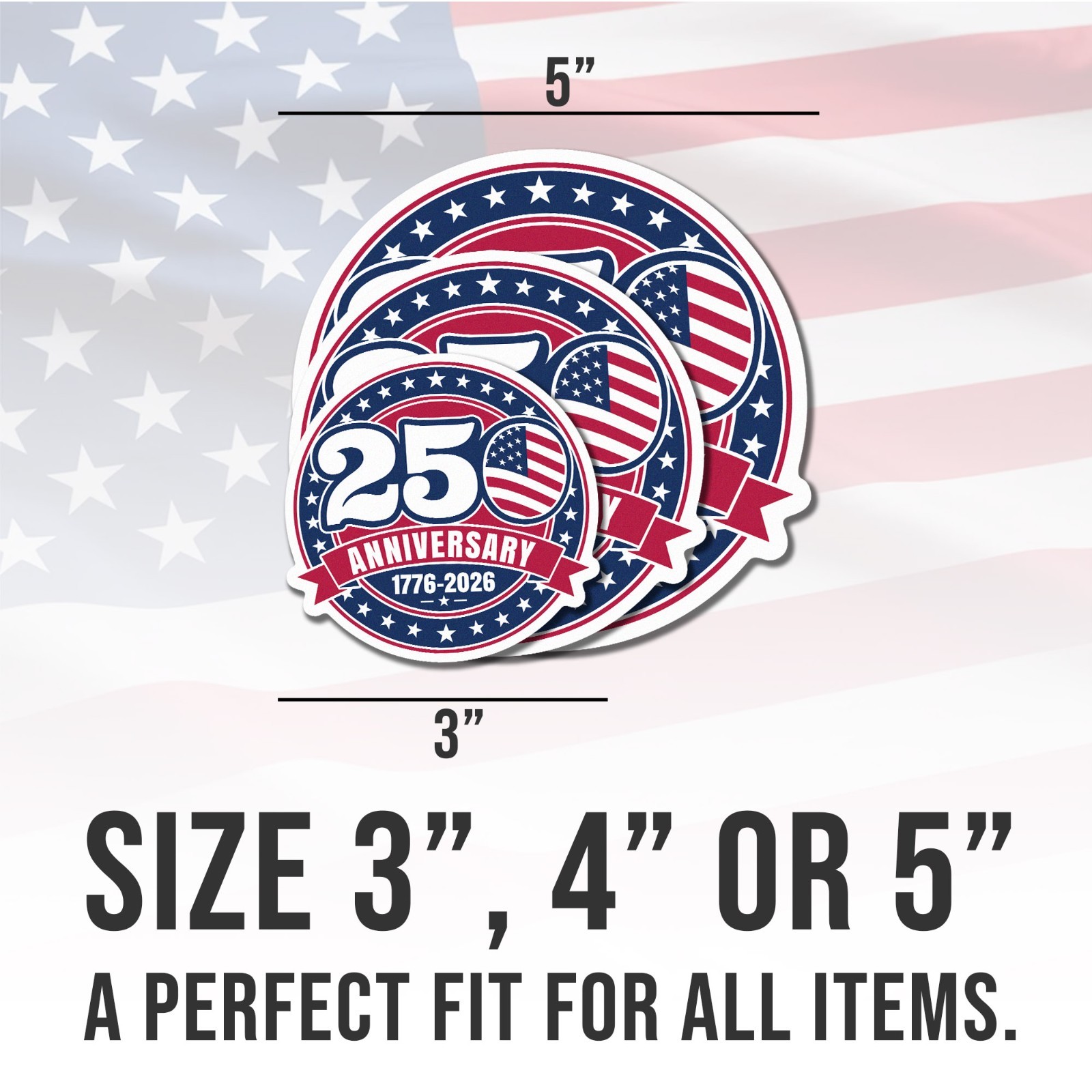 250th Anniversary Sticker, 1776–2026 America Semiquincentennial Sticker Size 3"