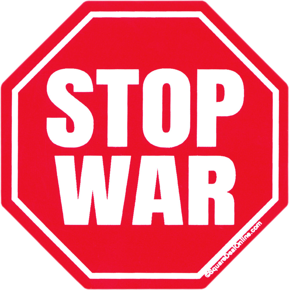 Sticker – Stop War Peace Protest Pacifist Anti-War Political Conflict Unity 3.5"