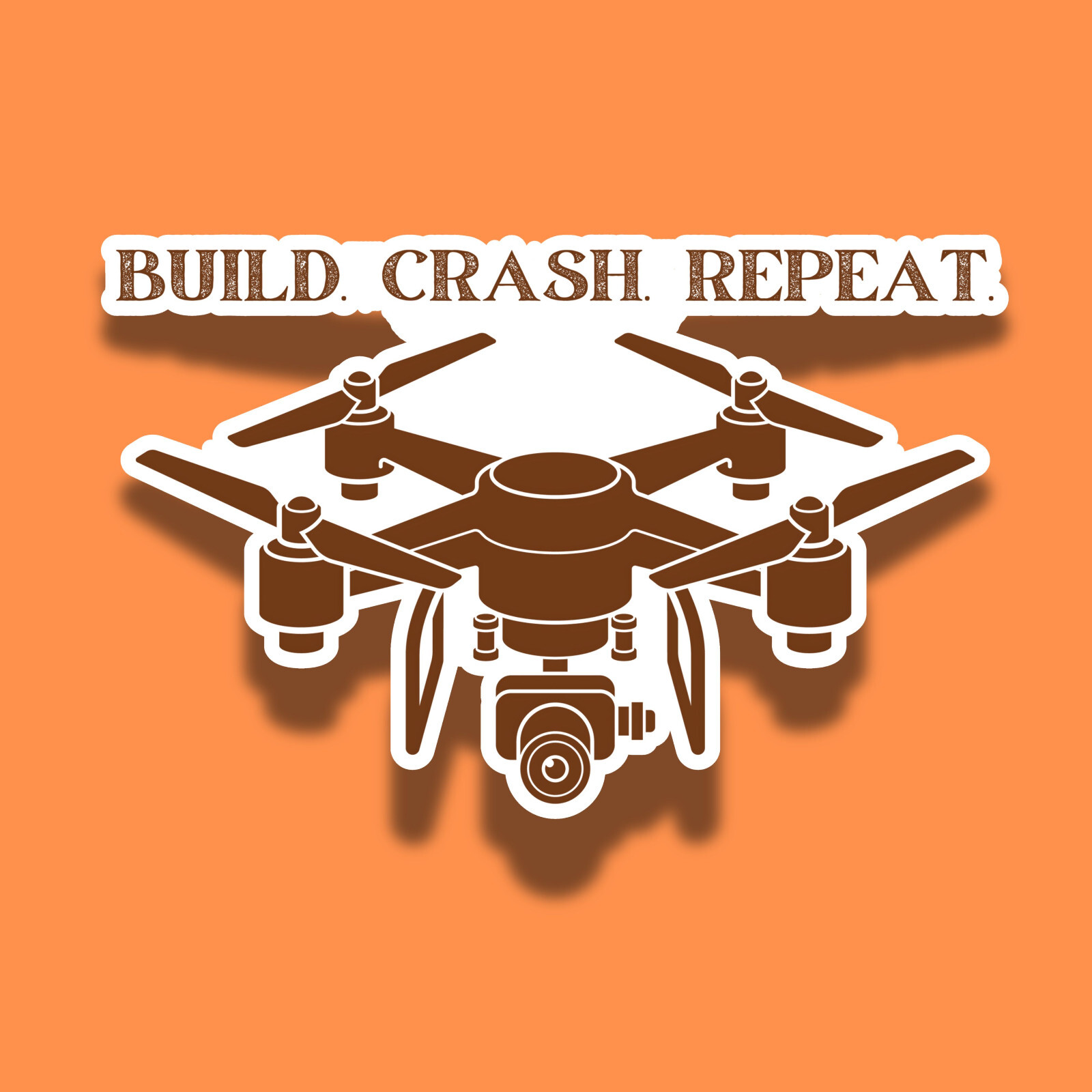 Build Crash Repeat Drone Quadcopter Aerial Camera 4" Vinyl Sticker