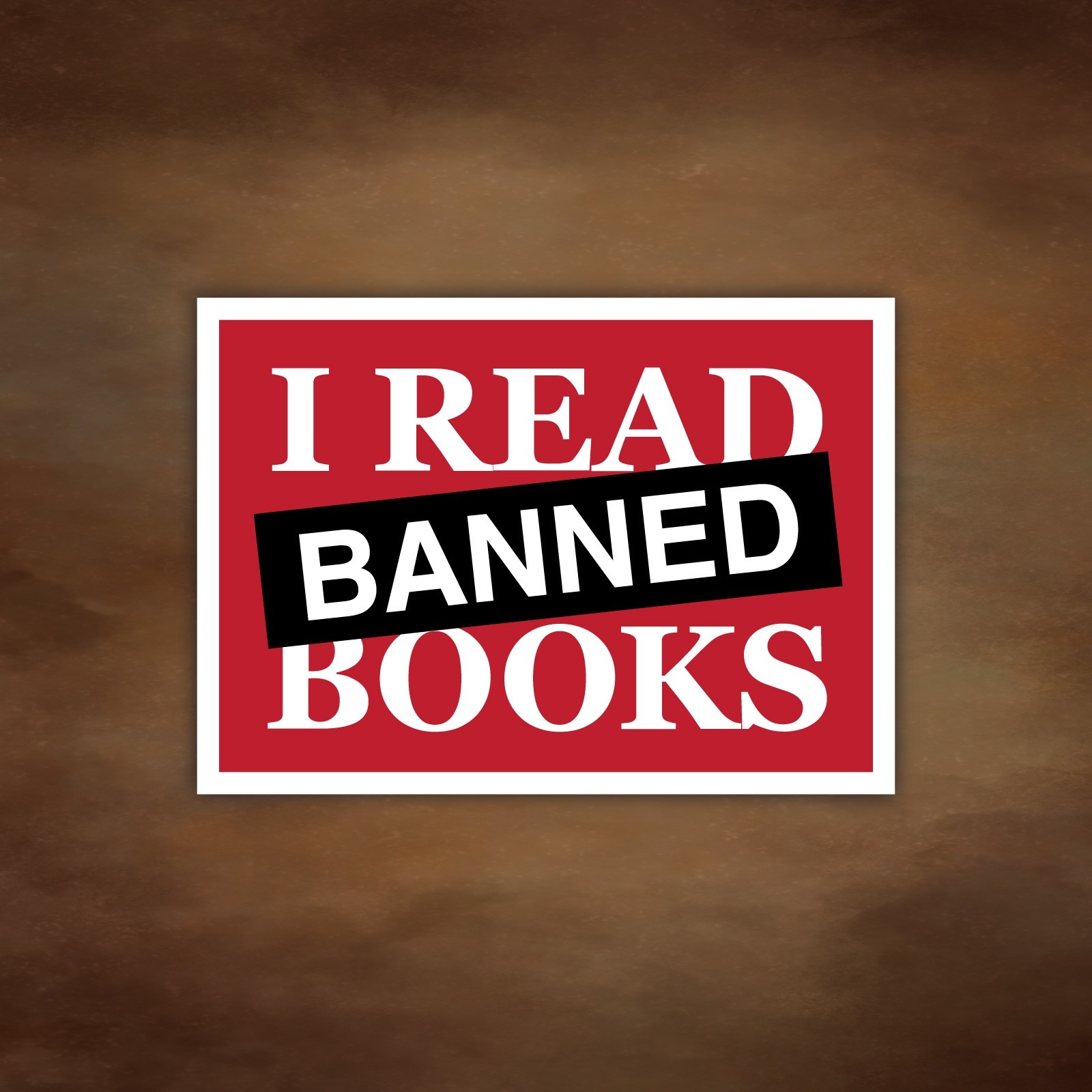 Banned Books Vinyl Sticker | Censorship Decal | Anti-Censorship Sticker