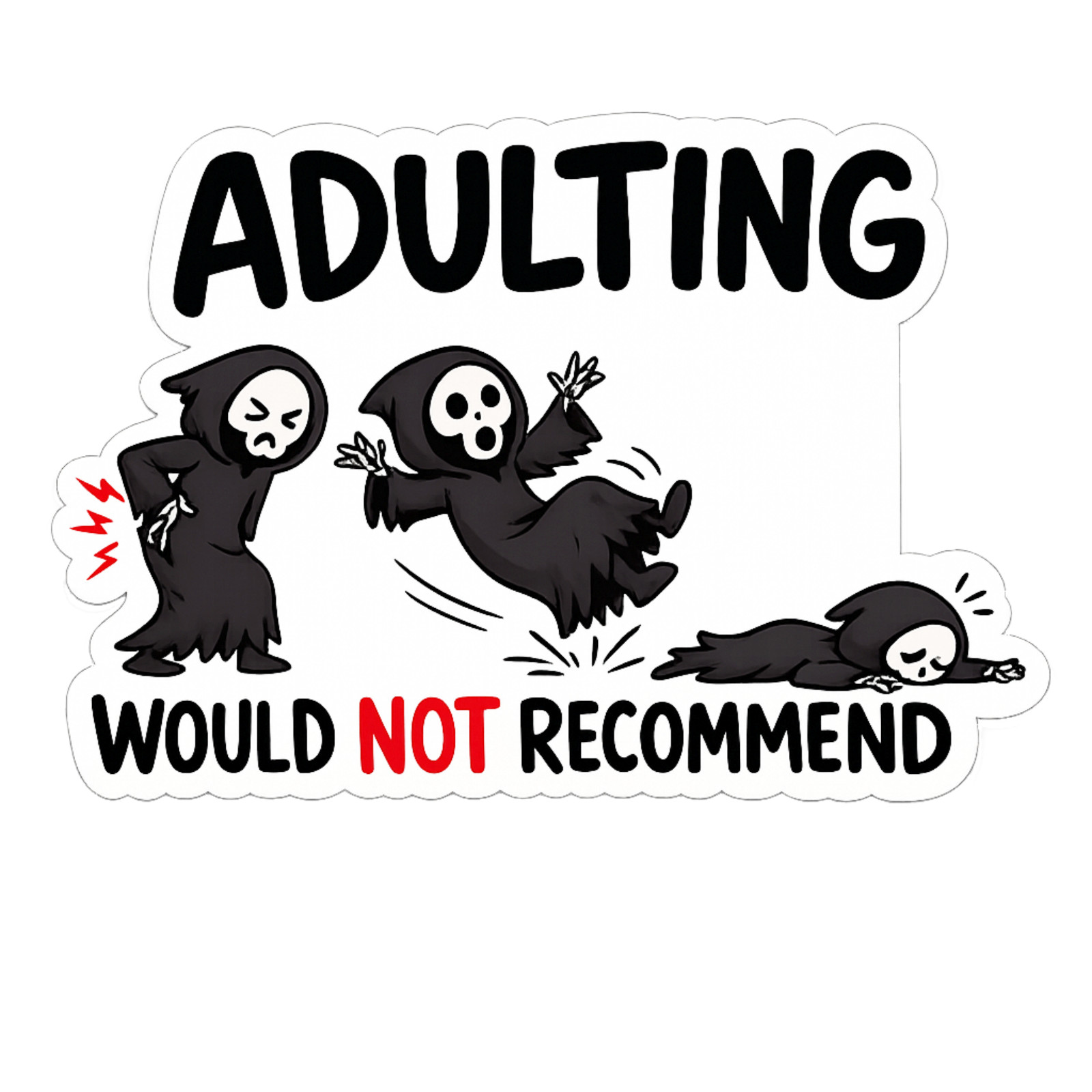 Adulting Would Not Recommend Grim Reaper Sticker Funny Death Vinyl Decal Gift