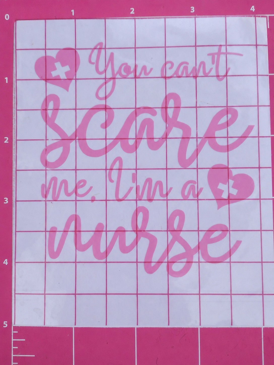 Pink Vinyl Decal Sticker "You Can't Scare Me, I'm a Nurse" 4 in x 4 in