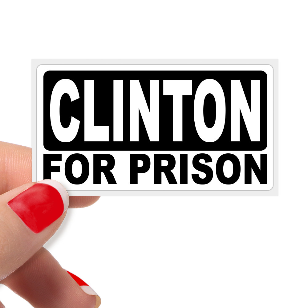 CLINTON FOR PRISON – Bulk Political Protest Stickers – Choose 25-250 Pack