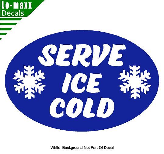 Serve Ice Cold Unique Premium Quality Various Sizes & Colors Die Cut Vinyl Decal
