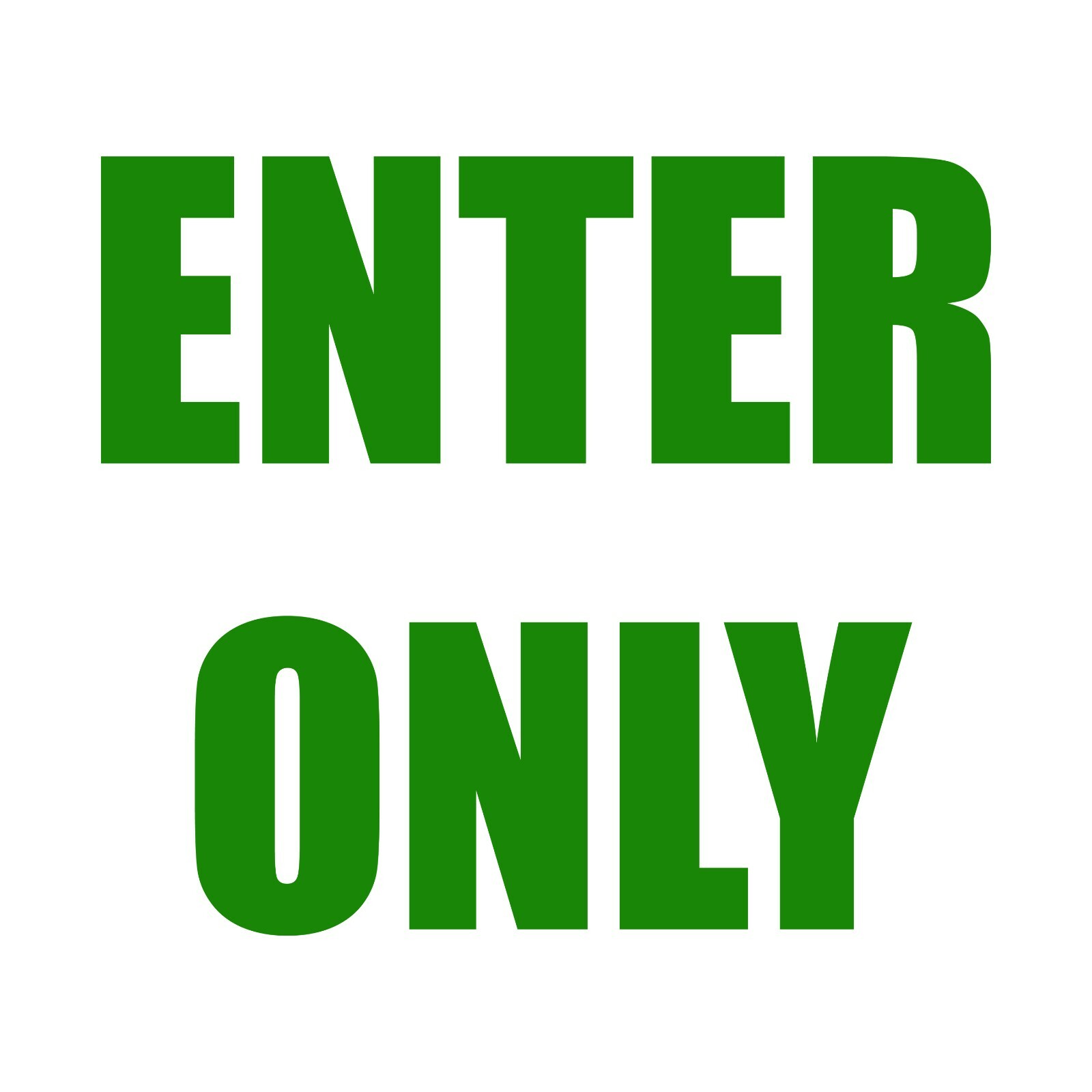 Enter Only Sticker – Entrance Decal – Choose Color Size