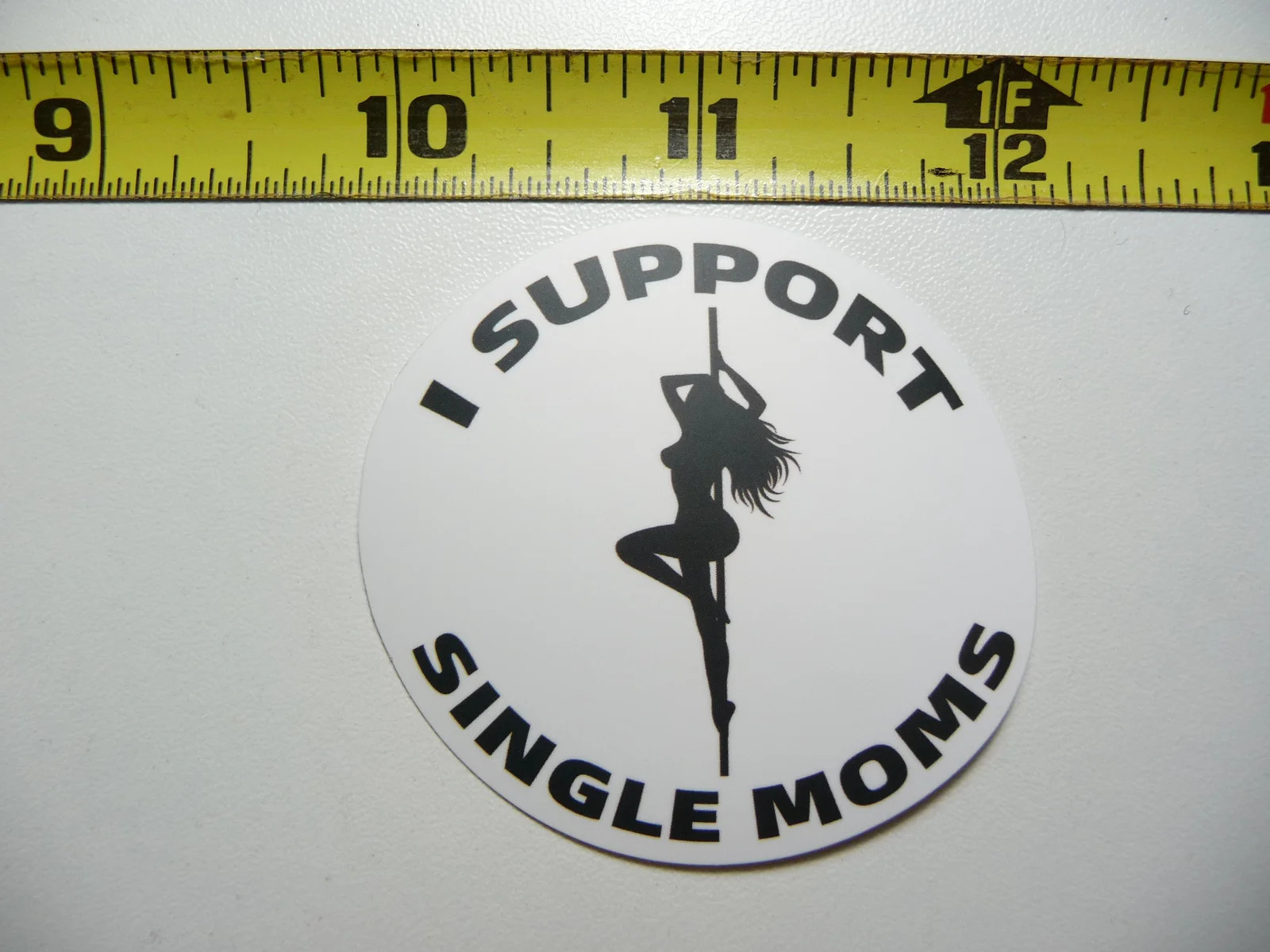 I SUPPORT SINGLE MOMS STRIPPER SMALL STICKER DECAL FUNNY WORKER JOB SKILL