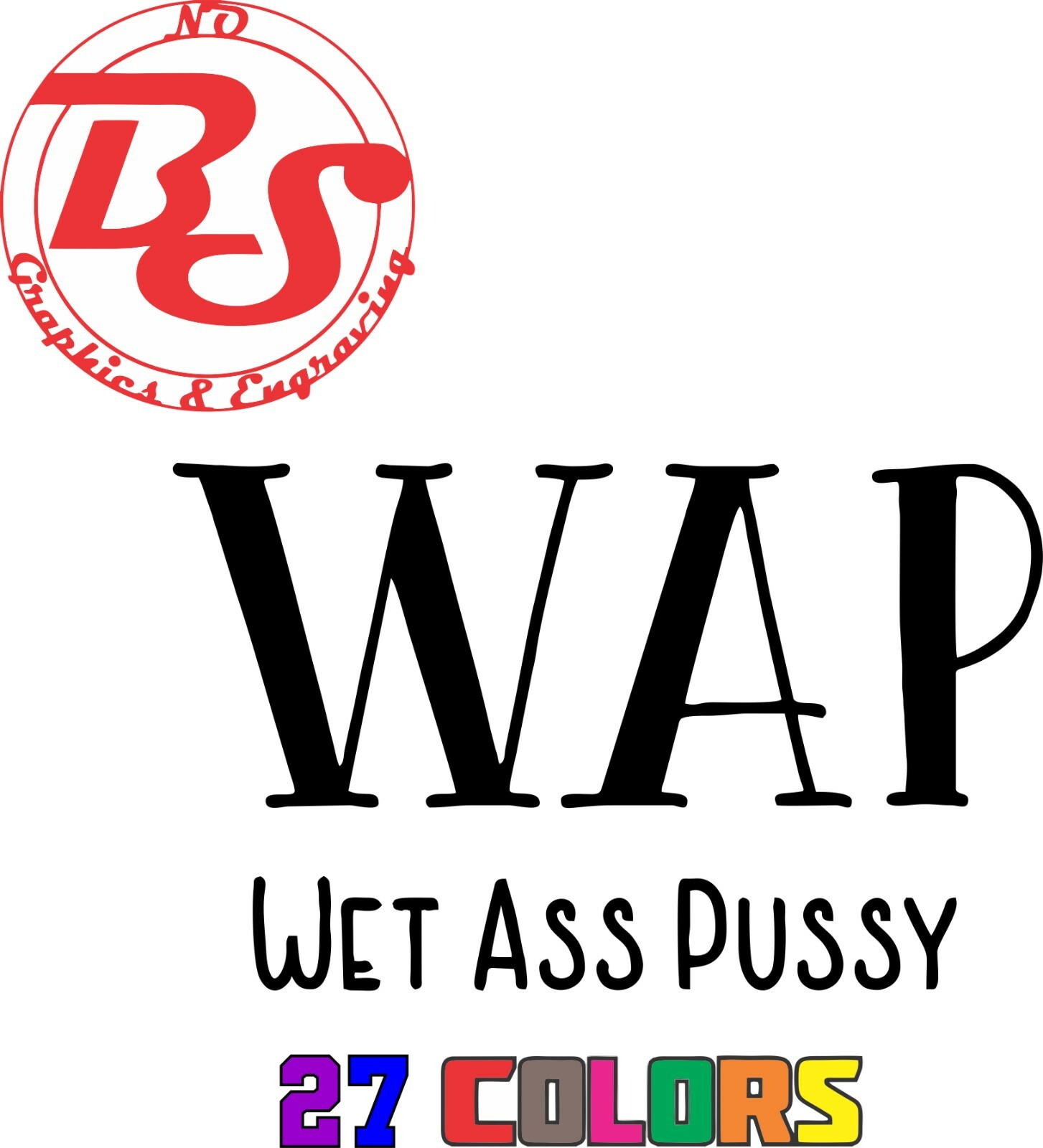 WAP Wet Ass Pussy Porn Star BBC Funny Joke Vinyl Decal Adult XXX Porn Hub noBS