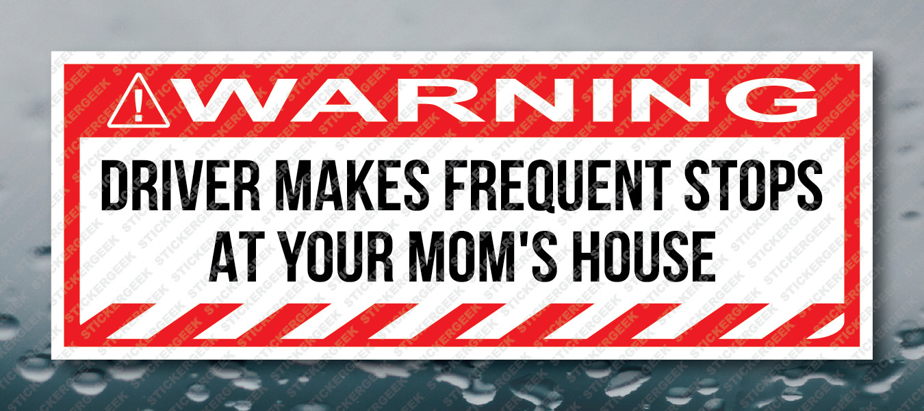 Warning Bumper Sticker Driver Makes Frequent Stops At Prank Joke Toolbox Decal