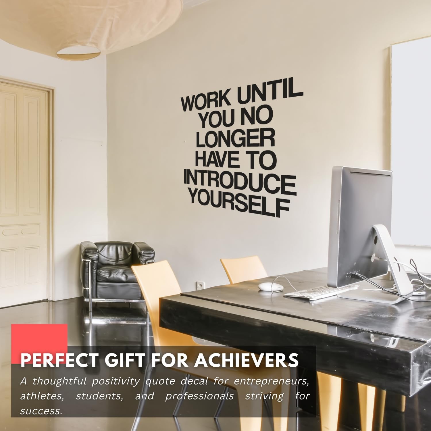 Work Until You No Longer Have To Introduce Yourself Wall Sticker Inspirationa…