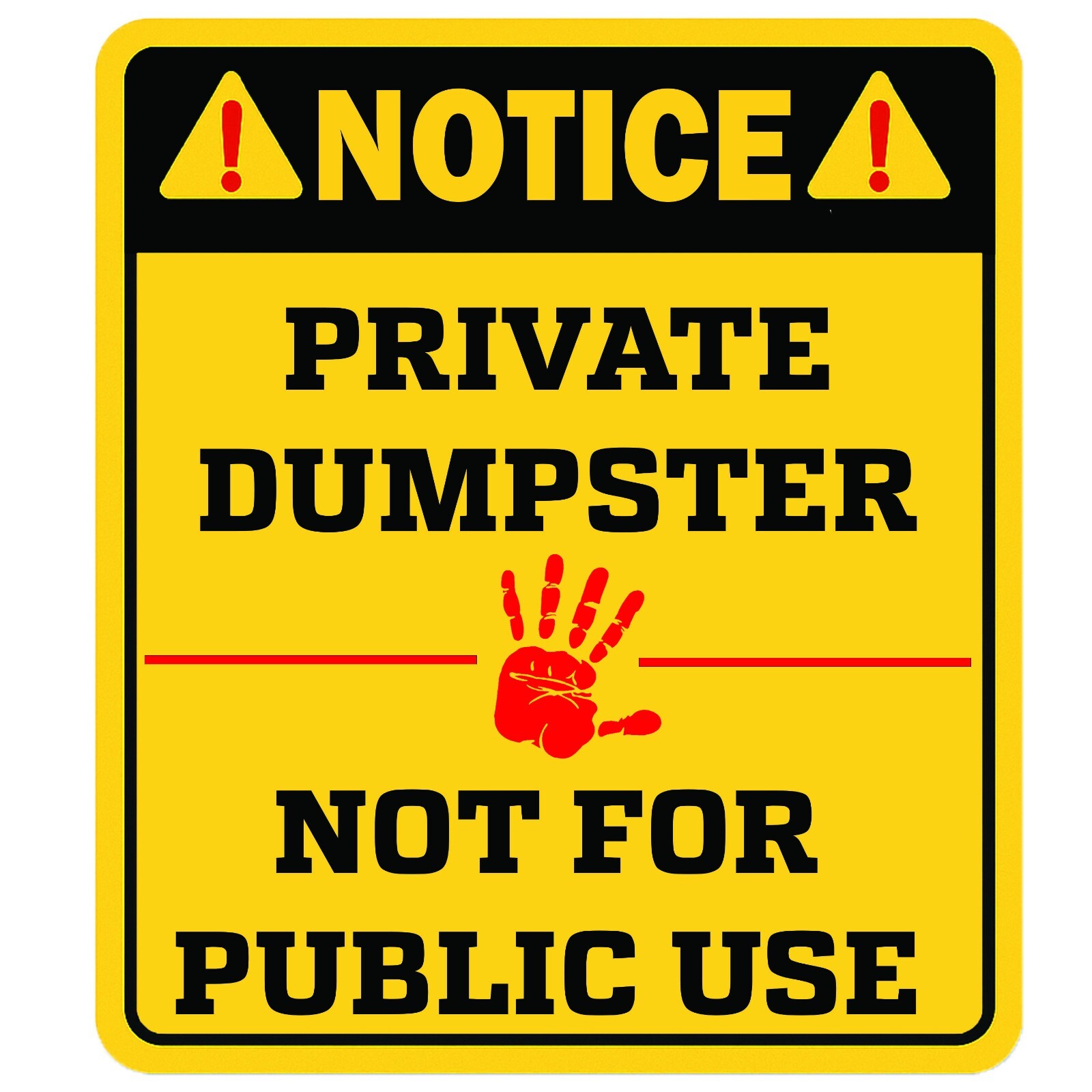 LARGE Private Dumpster Sticker / Waterproof and Non-Fading / Industrial Decal