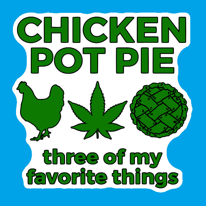 Chicken Pot Pie Weed Decal Weatherproof Stickers UV Safe Durable Added Vinyl Top