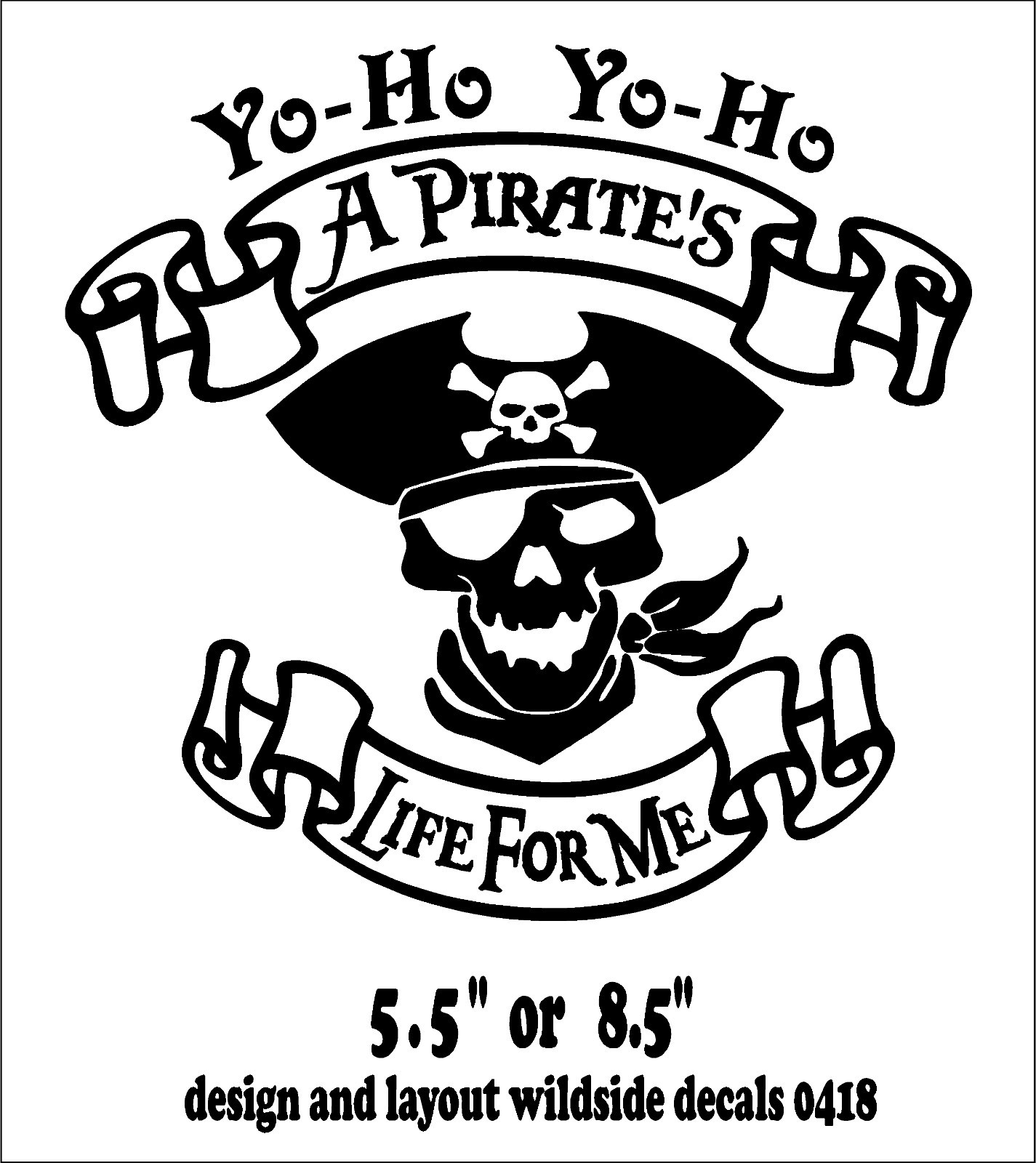 A Pirate's Life for Me Decal Yo-Ho Yo-Ho pirate skull car window vinyl sticker