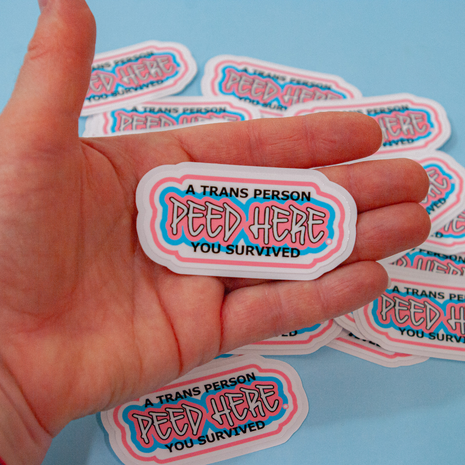 A Trans Person Peed Here – You Survived – Premium Waterproof Vinyl Stickers