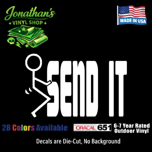 F***ing Send It Sticker Decal Vinyl Die Cut Sticker Car Truck SUV Racecar Window
