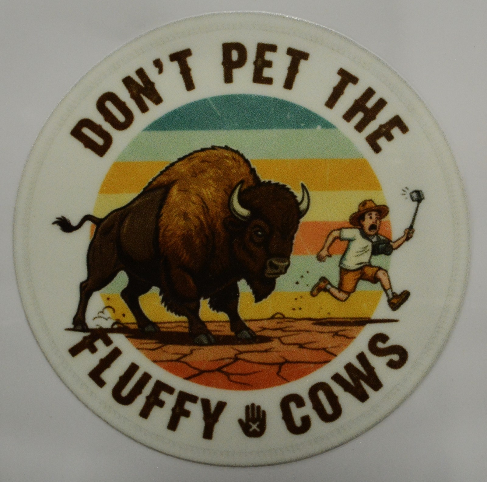 Don't pet the Fluffy Cows Sticker 2.5in x 2.5in Buffalo Yellowstone Wyoming UV