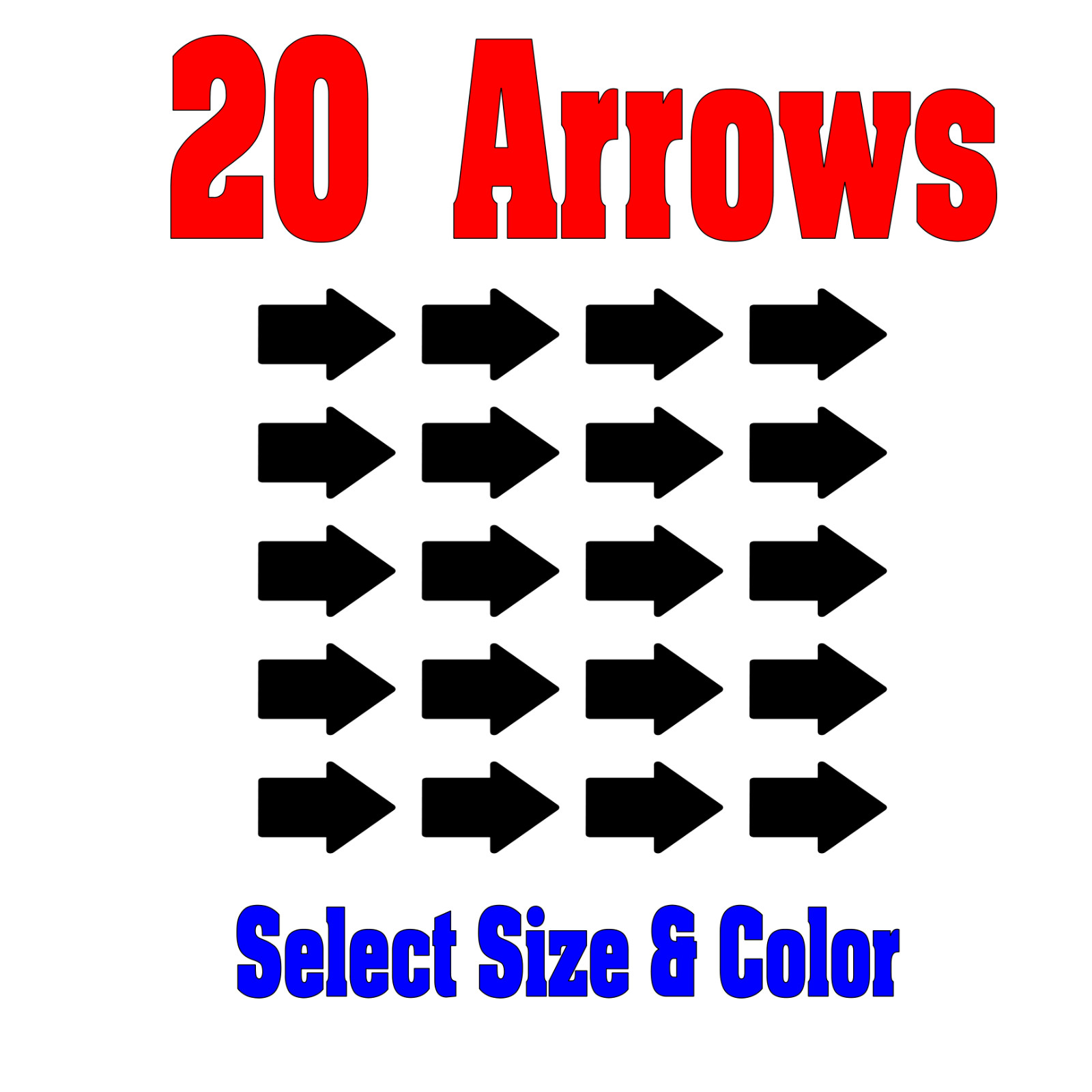 20 Each Directional Arrows – Vinyl Decals – Made from Outdoor Vinyl Very Durable