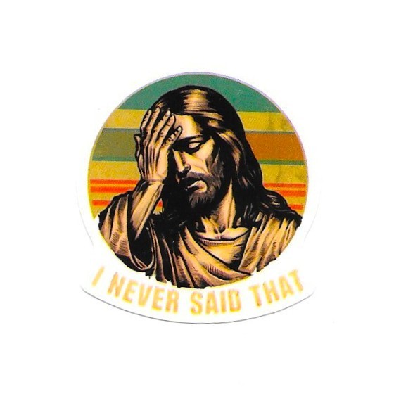 Jesus Facepalm Vinyl Sticker Funny I Never Said That Retro Religious Humor Gift