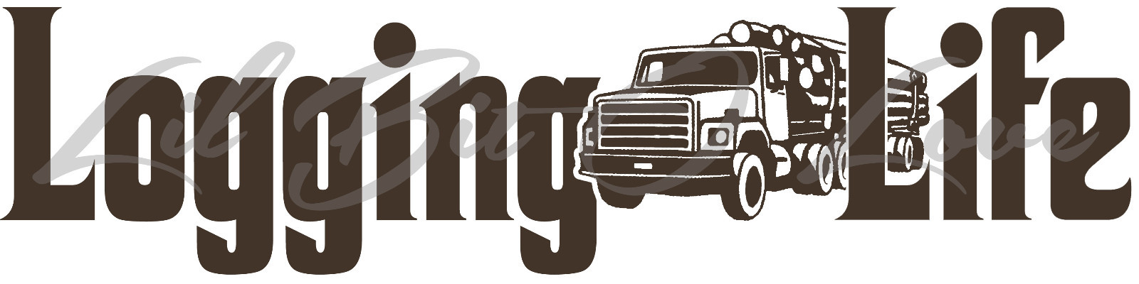 LOGGING LIFE 22.5 X 5.6 VINYL DECAL LOG TRUCK LOGGER STICKER TIMBER TREES CAR