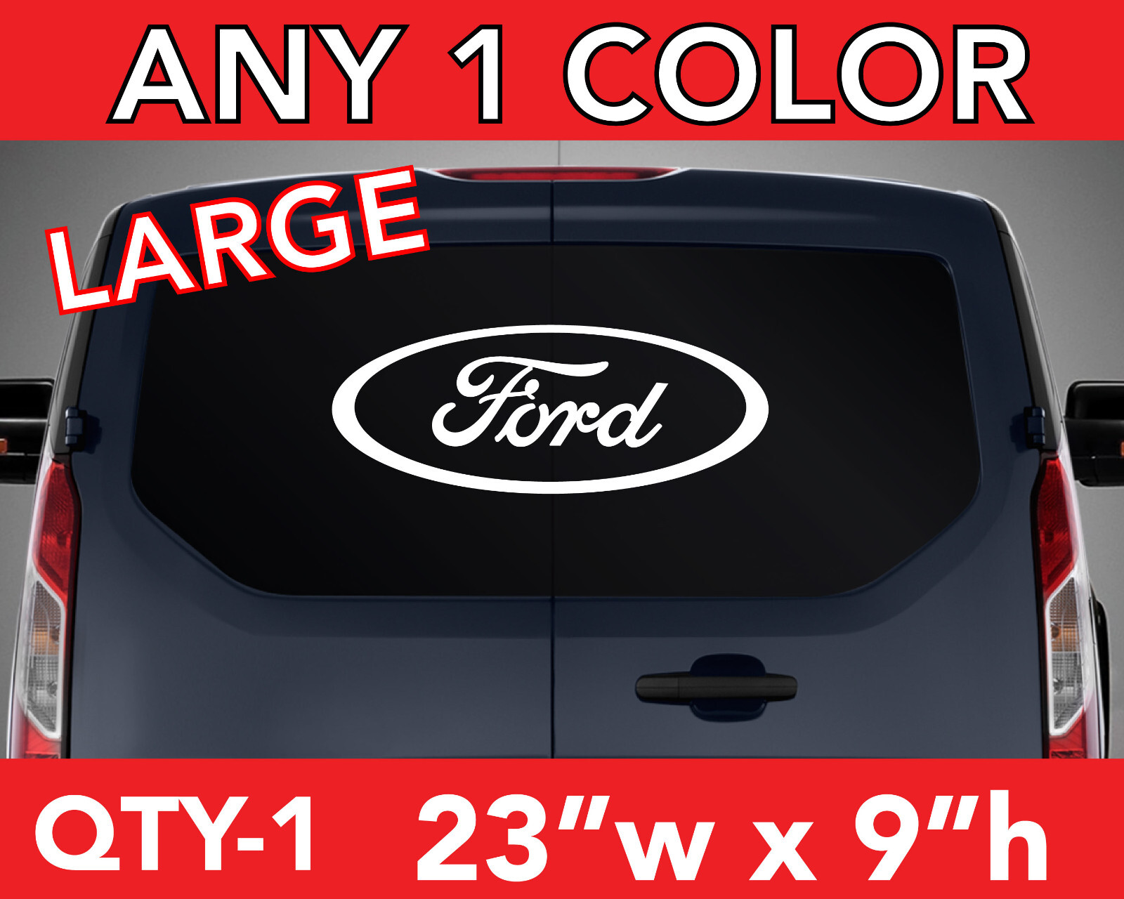 FORD OVAL LOGO DECAL STICKER 23"h x 9"w in ANY 1 COLOR