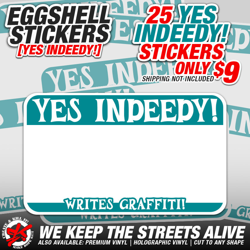 EGGSHELL STICKER PACK YES INDEEDY 25pack GRAFFITI ART SLAP STREET STICKERS