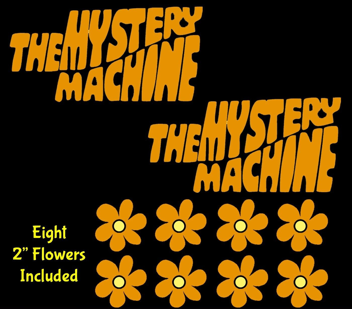 The Mystery Machine 8" Logo & Hippie Flowers Orange Vinyl Decal Car Van Window