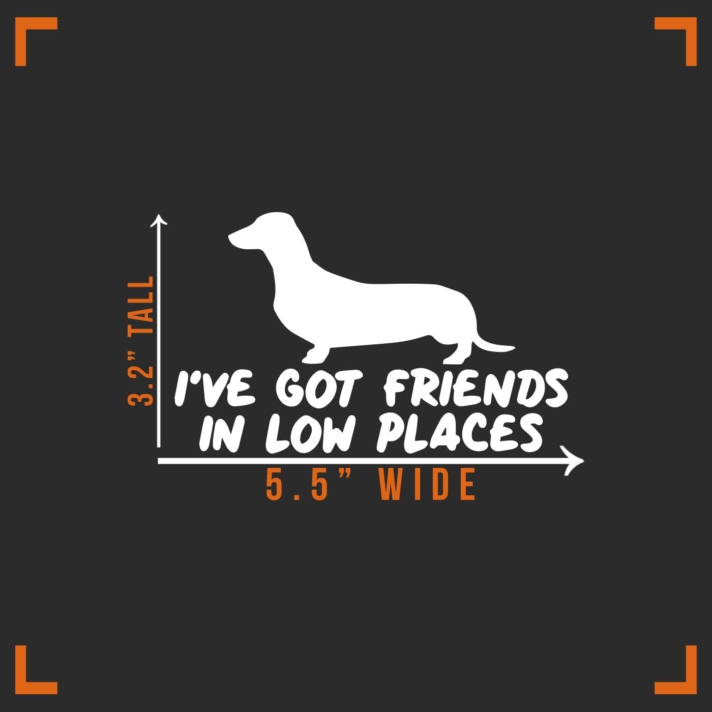 Friends in Low Places Dachshund Vinyl Decal – Waterproof Rustic Style | 5.5"x3"