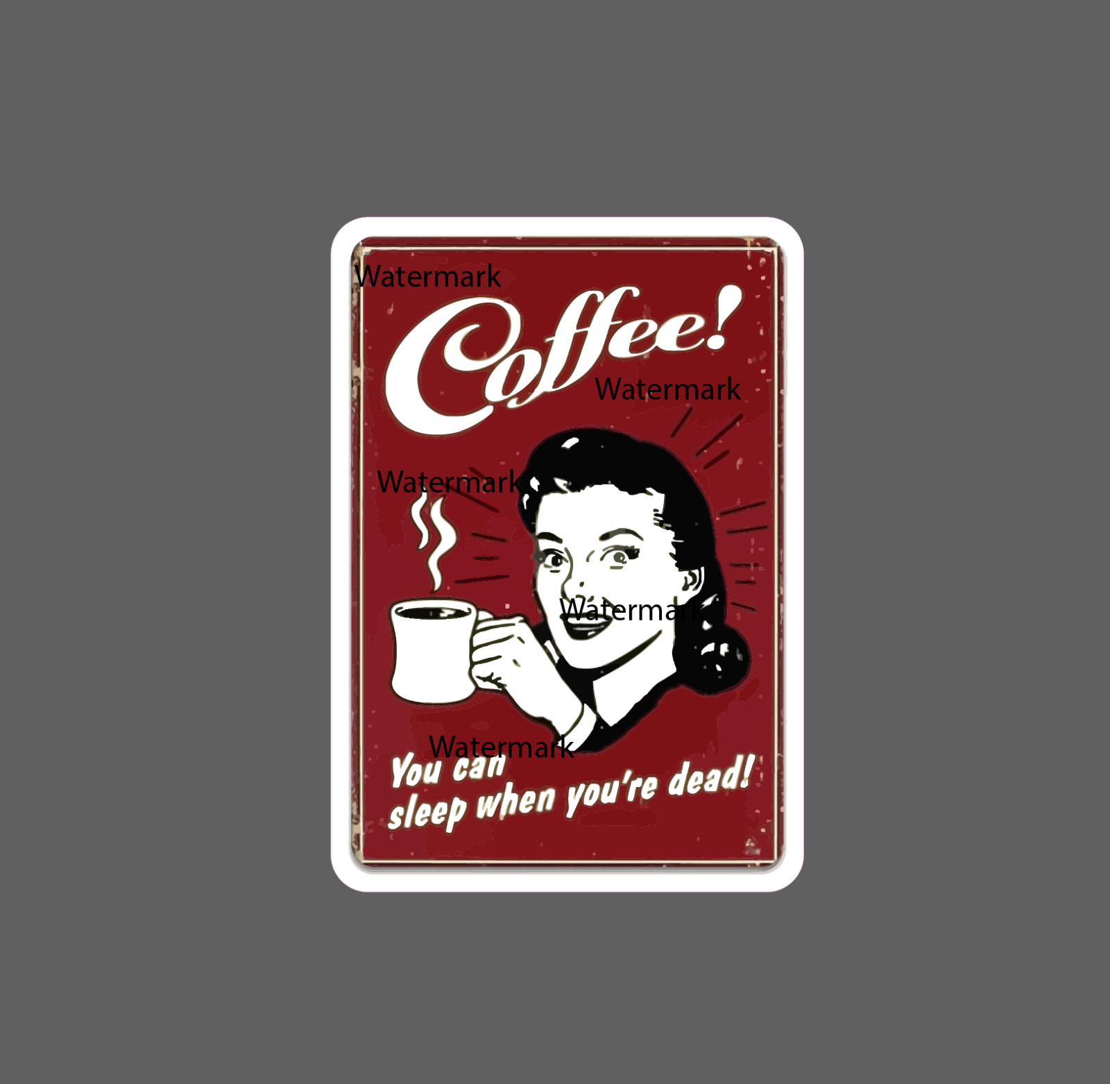 Coffee Sticker Sleep When Dead Waterproof – Buy Any 4 For $1.75 EACH Storewide!