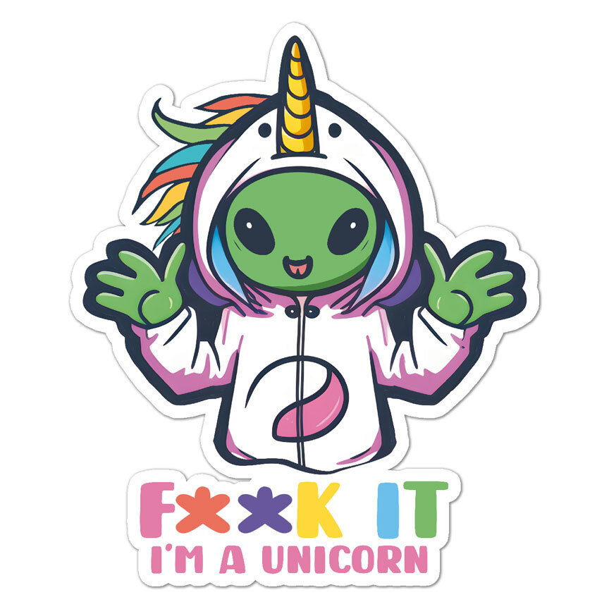 Alien I'm A Unicorn, Vinyl Decal Sticker, Indoor Outdoor, 3 Sizes, #9593