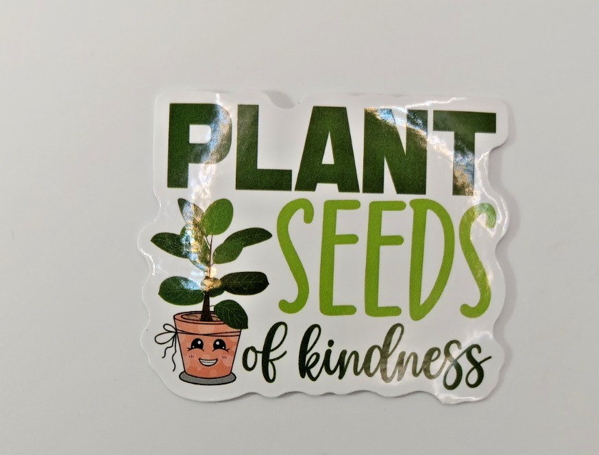 Plants-Succulent-Funny Motivation Kind Vinyl Sticker-Decal-NWOT-Free Shipping!